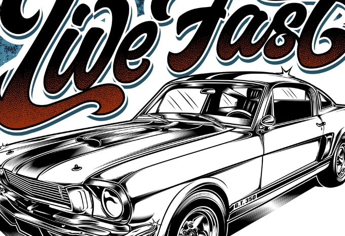 LIVE FAST - Buy t-shirt designs