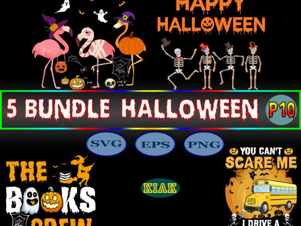 Halloween bundle part 10, halloween svg bundle, bundle halloween, halloween bundle, bundles halloween, halloween party svg, scary horror halloween svg, spooky horror svg, halloween svg, halloween horror svg, witch scary graphic t shirt