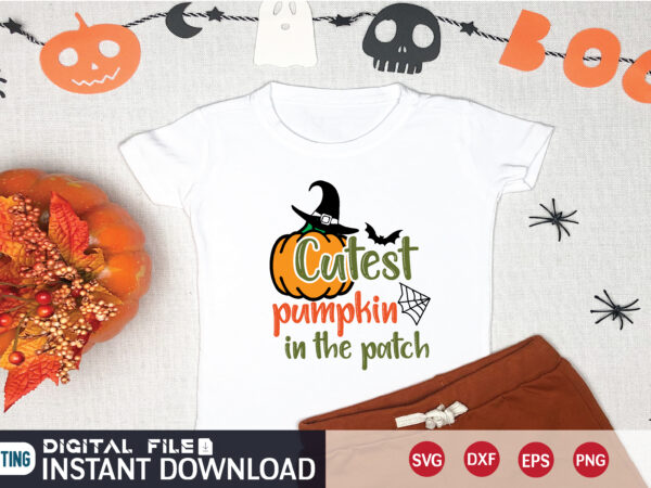 Cutest pumpkin in the patch svg t shirt design