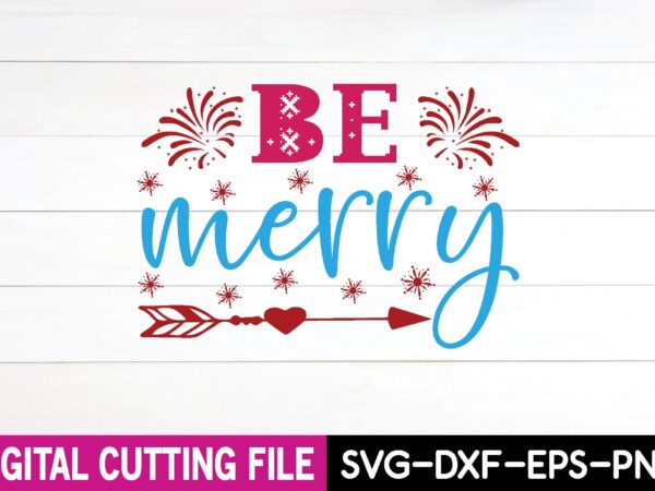 Be merry svg design,cut file design