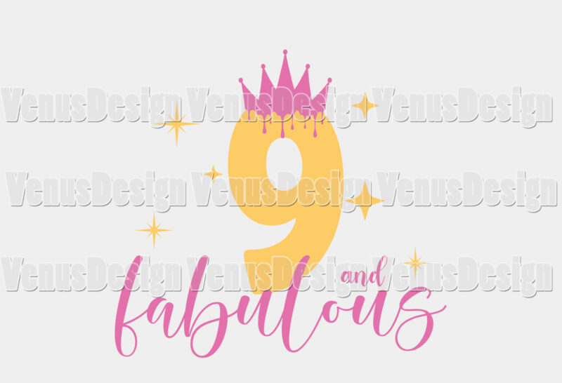 9 And Fabulous Birthday Girl Editable Shirt Design