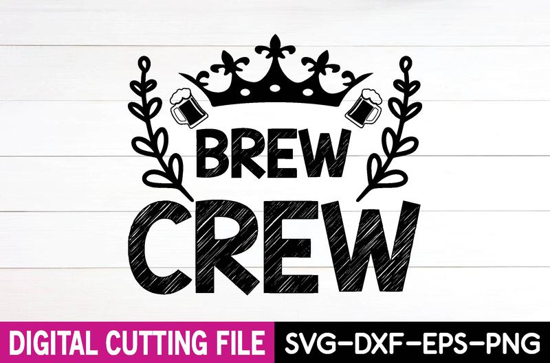 Brew Crew SVG Instant Download File Brew Crew Cutting File 