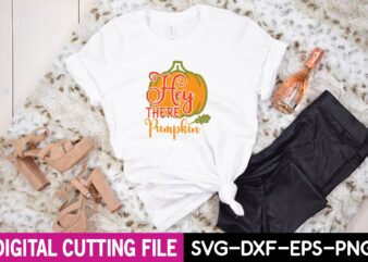 hey there pumpkin svg t shirt