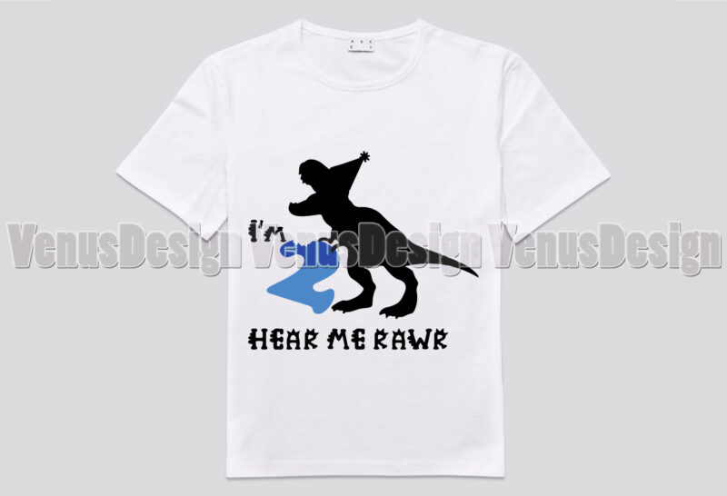 Im 2 Here Me Rawr Birthday T Rex Editable Shirt Design