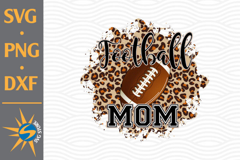 Football Mom Leopard PNG Digital Files Includes