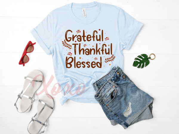 “grateful thankful blessed” t-shirt design