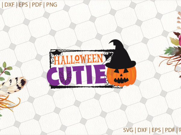 Halloween cutie gifts, shirt for halloween svg file diy crafts svg files for cricut, silhouette sublimation files graphic t shirt