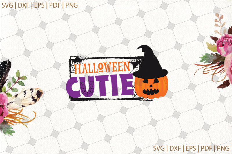 Halloween Cutie Gifts, Shirt For Halloween Svg File Diy Crafts Svg Files For Cricut, Silhouette Sublimation Files