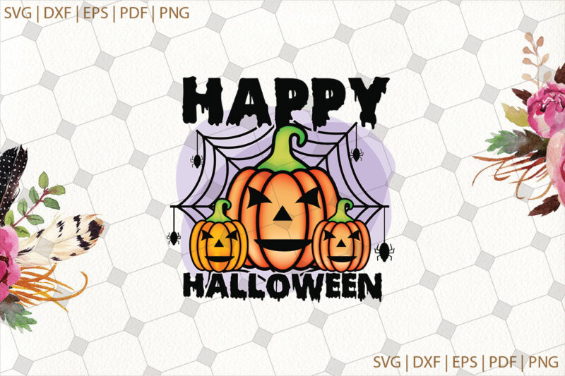 Happy Halloween Svg Gifts, Shirt For Halloween Svg File Diy Crafts Svg Files For Cricut, Silhouette Sublimation Files