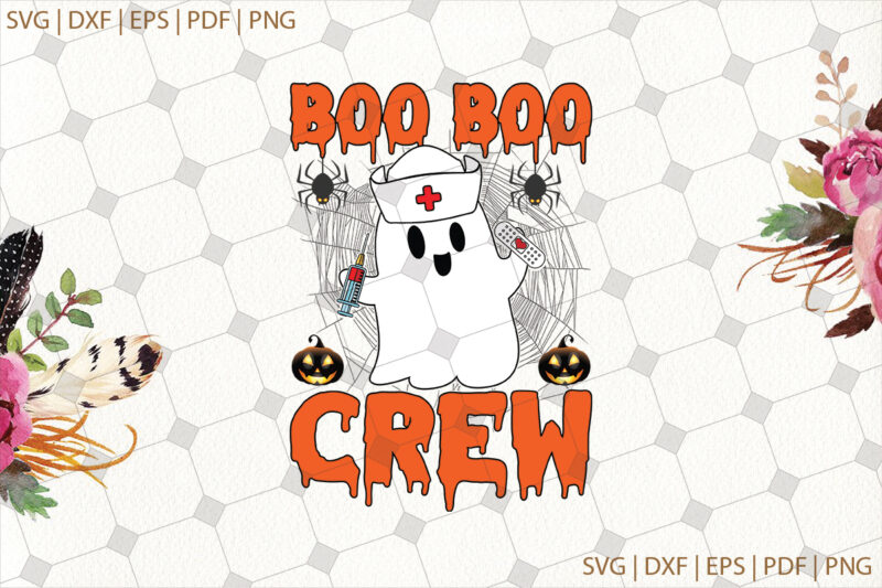 Boo Boo Crew Halloween Gifts, Shirt For Halloween Svg File Diy Crafts Svg Files For Cricut, Silhouette Sublimation Files