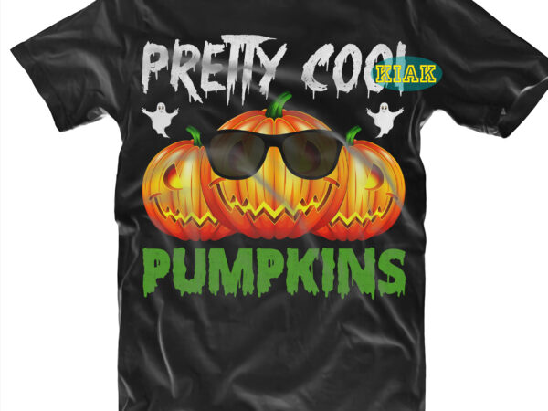 Pretty cool pumpkins svg, pumpkin wearing sunglasses carnival halloween svg, scary horror halloween svg, horror and scary halloween, spooky horror svg, halloween svg, halloween horror svg, witch scary svg, witches t shirt illustration