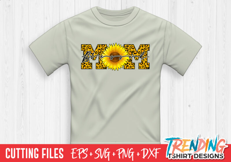 Blessed Mom SVG, Mom Sunflower SVG, Blessed Mother Sunflower SVG