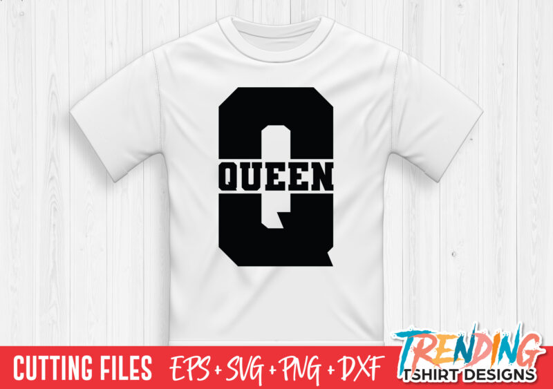 Queen SVG T-Shirt Design