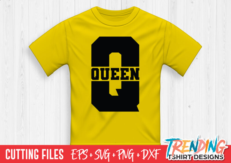 Queen SVG T-Shirt Design