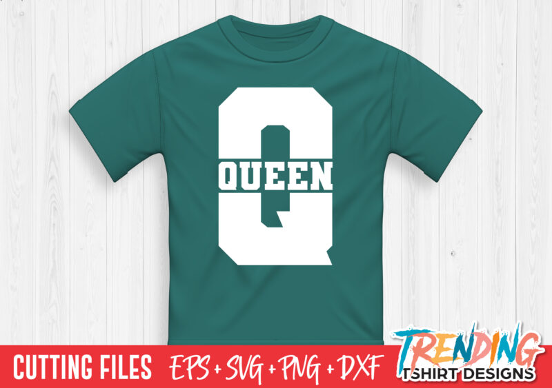 Queen SVG T-Shirt Design