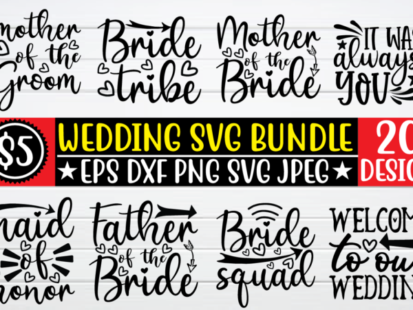 Wedding svg bundle t shirt vector illustration