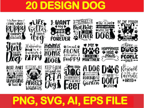 Bundle dog svg, dog svg files for cricut, pet svg bundle, dog quotes bundle, dog mom, dog lovers svg, puppy svg, pug dog, bull dog svg t shirt template