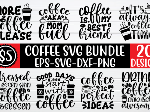 Coffee svg bundle t shirt vector file