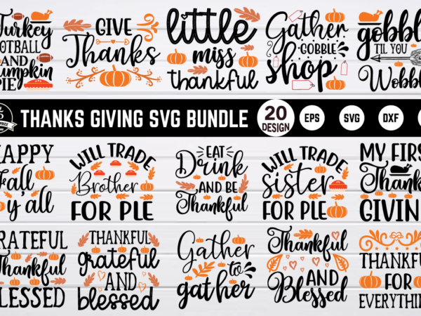 Thanksgiving svg bundle t shirt designs for sale