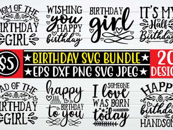 Happy birthday svg bundle graphic t shirt