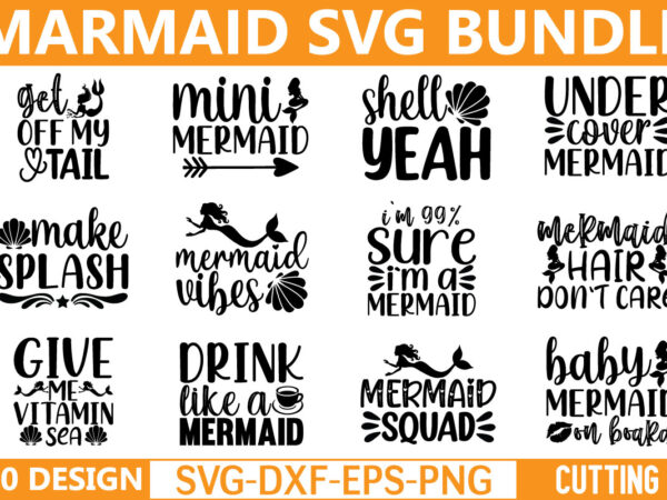 Mermaid svg bundle t shirt designs for sale