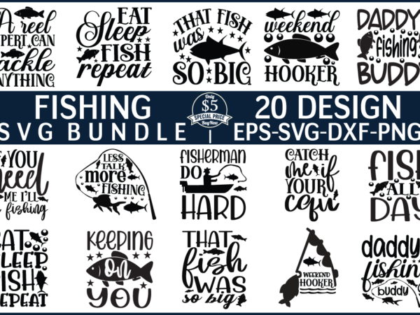 Fishing svg bundle file t shirt graphic design