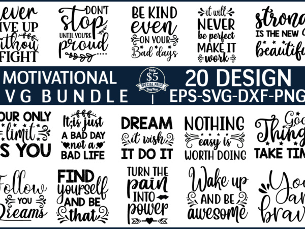 Motivational svg bundle for sale! t shirt designs for sale