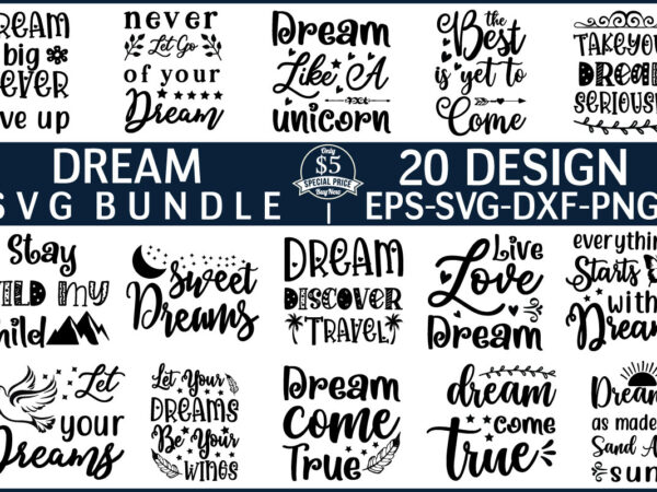 Dream svg bundle for sale! t shirt vector illustration