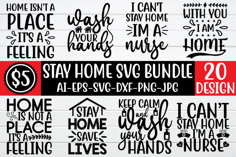 Stay Home svg Bundle idea