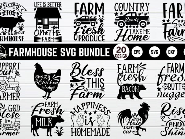 Farmhouse svg bundle for sale! t shirt graphic design