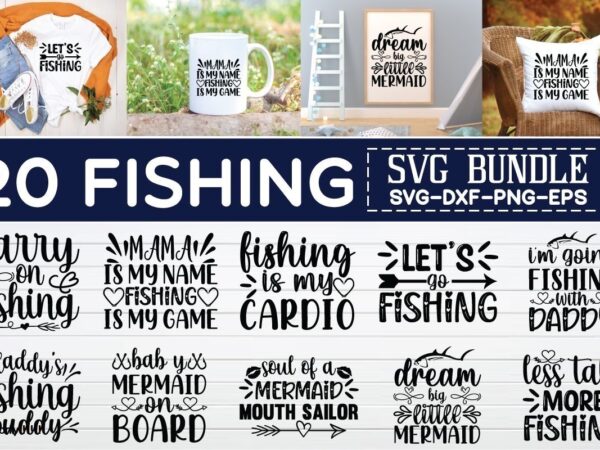 Fishing svg bundle t shirt graphic design