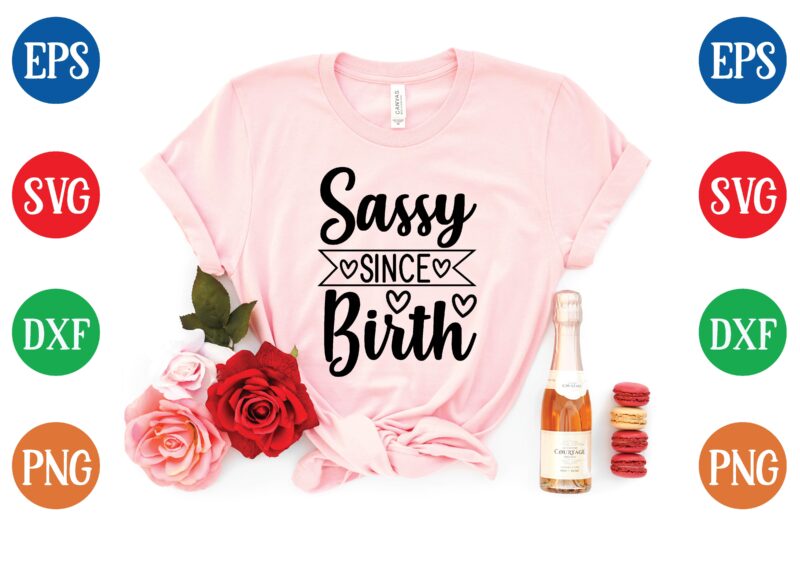 sassy svg bundle graphic t shirt