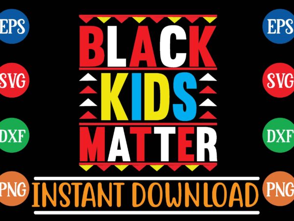 Black kids matter t shirt template