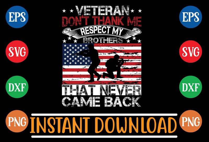 veteran don’t thank me respect my brothers that never came back t shirt ...