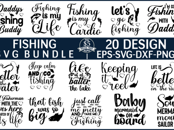 Fishing svg bundle file t shirt graphic design