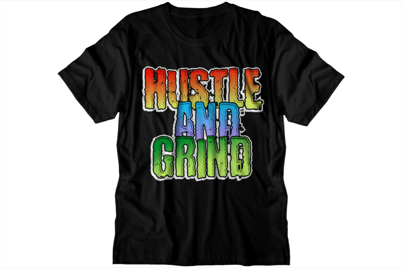 hustle and grind motivational quote t shirt design - Buy t-shirt designs
