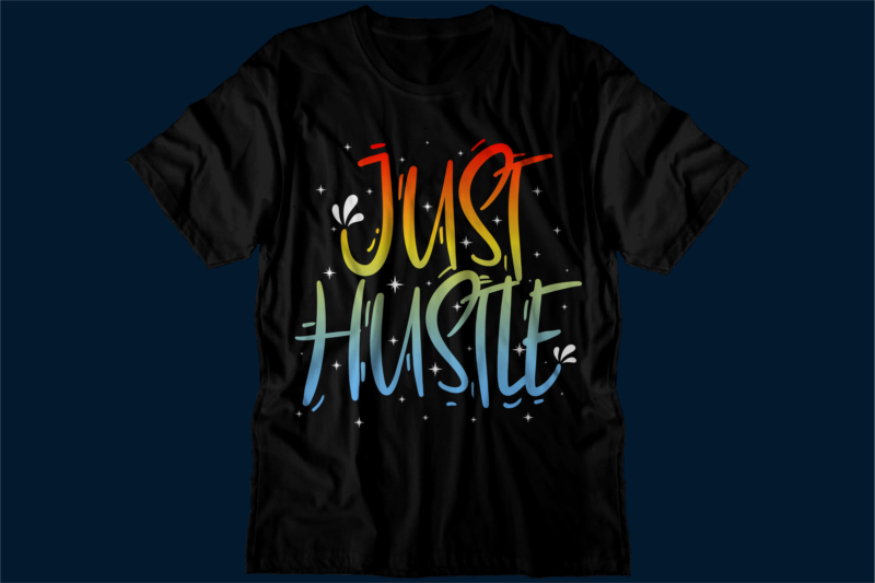 hustle motivational inspirational quotes svg t shirt design graphic ...
