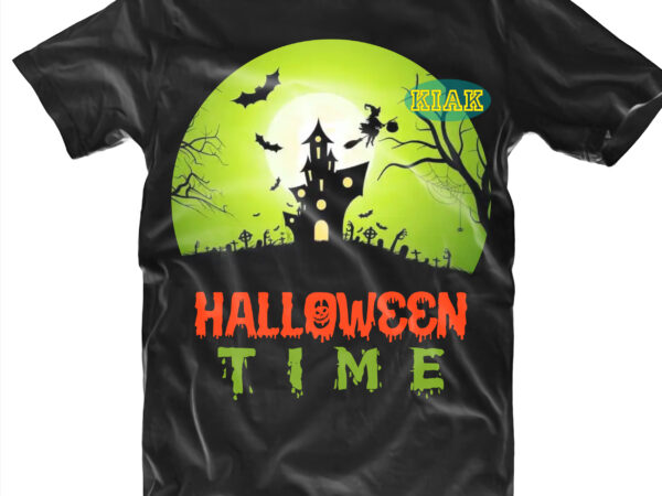 Halloween svg, witches svg, pumpkin svg, trick or treat svg, witch svg, horror svg, ghost svg, scary svg graphic t shirt