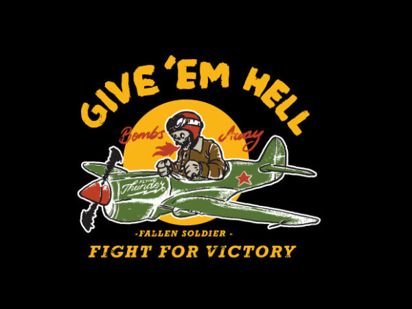 Give em hell t shirt design template