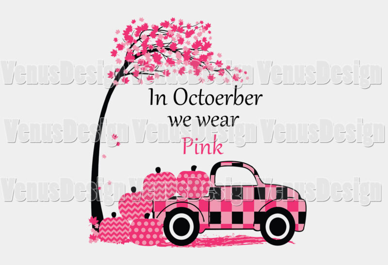 In October We Wear Pink Breast Cancer Awareness Editable Tshirt Design