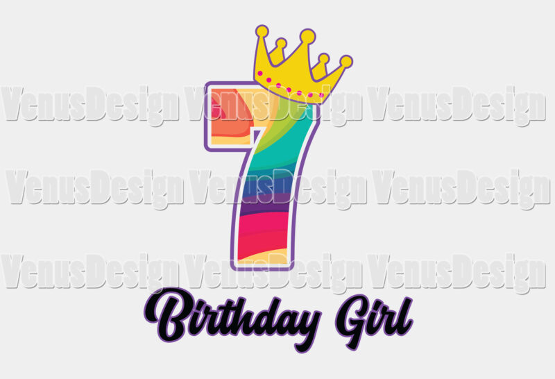 Rainbow Birthday Girl 7 Years Old Editable Tshirt Design