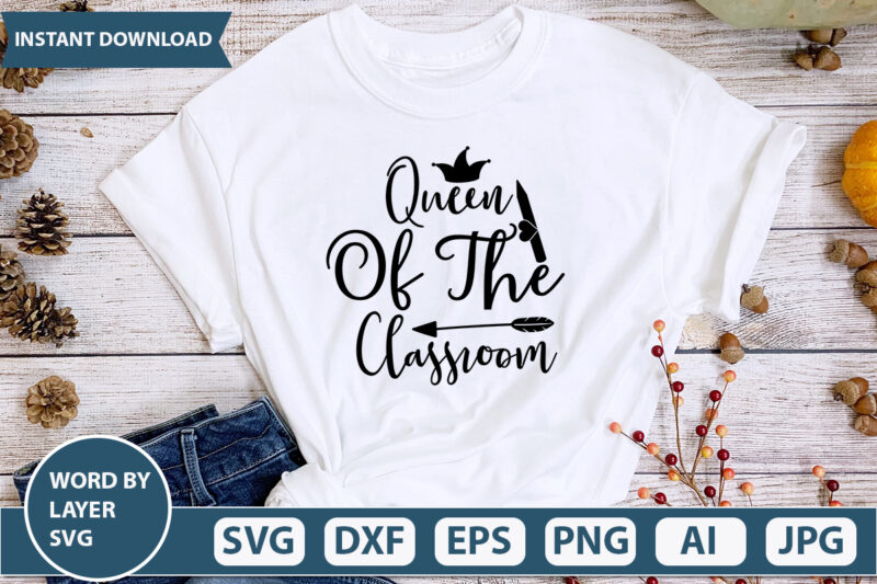 Queen Of The Classroom SVG Vector for t-shirt