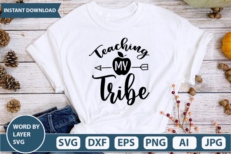 Teaching My Tribe SVG Vector for t-shirt