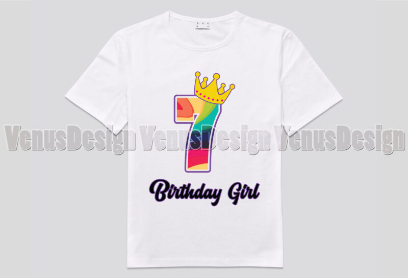 Rainbow Birthday Girl 7 Years Old Editable Tshirt Design