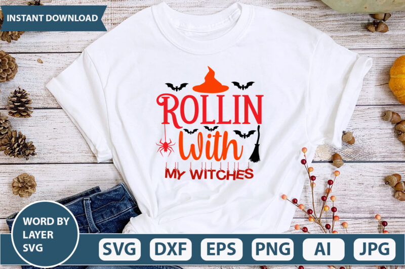 Rollin With My Witches SVG Vector for t-shirt