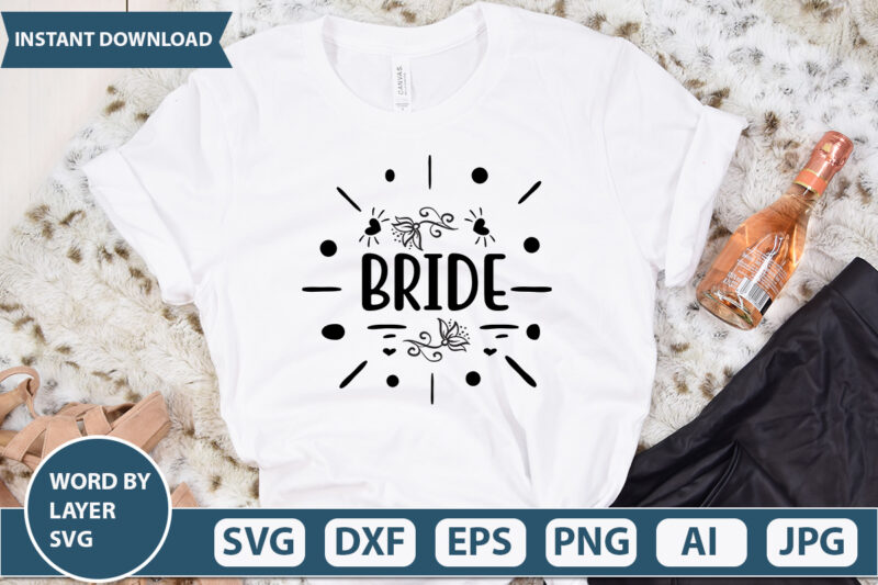 BRIDE SVG Vector for t-shirt