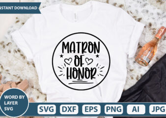 MATRON OF HONOR SVG Vector for t-shirt