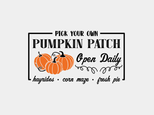 Pumpkin Patch Sign Svg Editable Design - Buy t-shirt designs