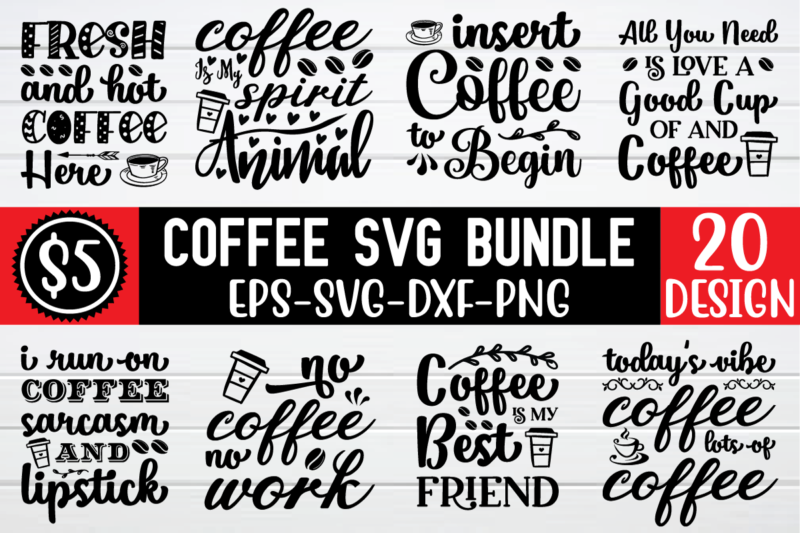 Coffee svg bundle t shirt vector file