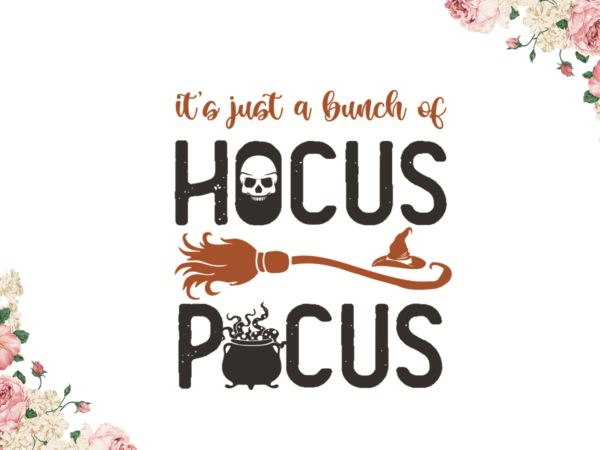 Halloween hocus pocus gifts diy crafts svg files for cricut, silhouette sublimation files graphic t shirt